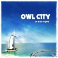 Owl City  - Ocean Eyes